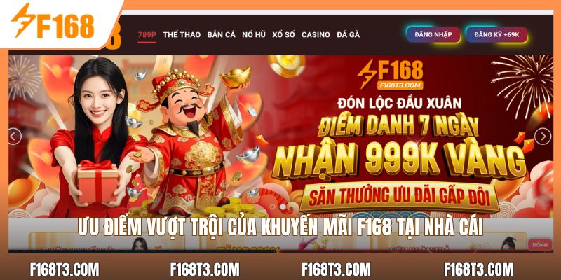 Ưu điểm vượt trội của khuyến mãi F168 tại nhà cái