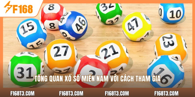 Tổng quan xổ số miền nam với cách tham gia